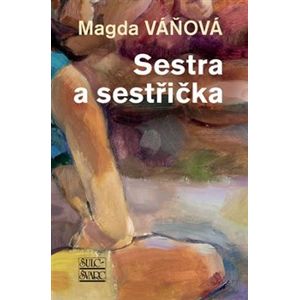 Sestra a sestřička - Magda Váňová