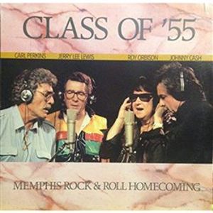 Class Of &apos;55: Memphis Rock & Roll Homecoming - Roy Orbison, Johnny Cash, Jerry Lee Lewis, Carl Perkins
