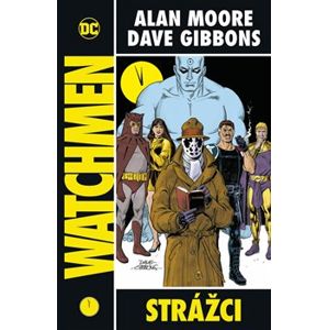 Watchmen - Strážci - Alan Moore