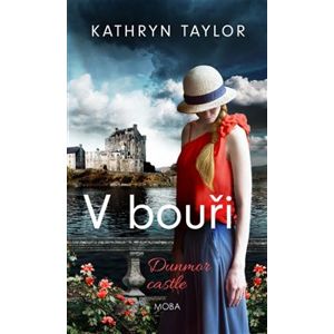 V bouři – Dunmor Castle - Kathryn Taylor