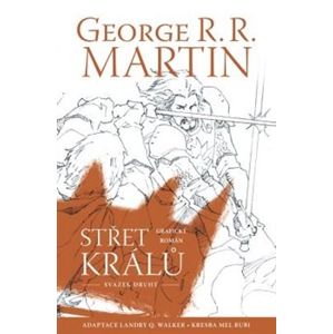 Střet králů - komiks. svazek druhý - George R.R. Martin
