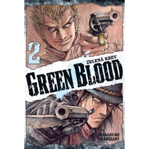 Green Blood - Zelená krev 2. Zelená krev - Masasumi Kakizaki