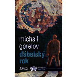 Ďábelský rok - Michail Michajlovič Gorelov