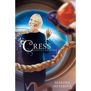 Cress. Měsíční kroniky 3 - Marissa Meyerová