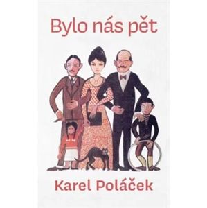 Bylo nás pět - Karel Poláček