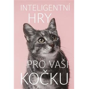 Inteligentní hry pro vaši kočku - Helen Redding
