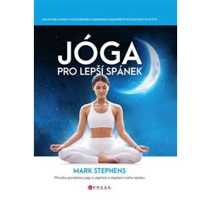 Jóga pro lepší spánek. Příručka pro lektory jógy a zájemce o zlepšení svého spánku - Mark Stephens
