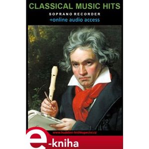 Classical Music Hits For Soprano Recorder - Zdeněk Šotola