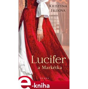 Lucifer a Markétka - Kristýna Freiová