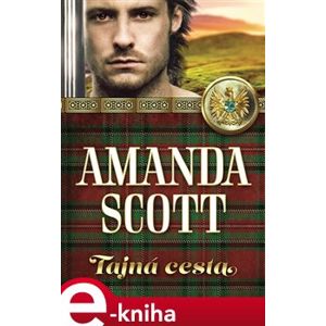 Tajná cesta - Amanda Scott