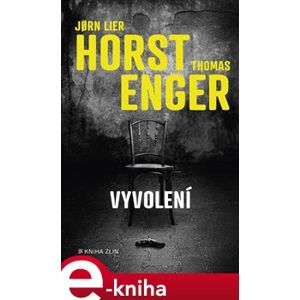 Vyvolení - Jorn Lier Horst, Thomas Engström