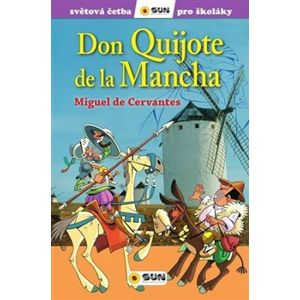 Don Quiote de La Mancha. zjednodušená četba pro školáky - Miguel de Cervantes
