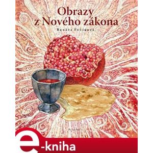 Obrazy z Nového zákona - Renáta Fučíková e-kniha