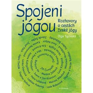 Spojeni jógou. Rozhovory o cestách české jógy - Olga Tajovská