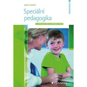 Speciální pedagogika. 2., aktualizované a doplněné vydání - Josef Slowík