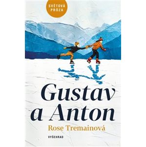 Gustav a Anton - Rose Tremainová