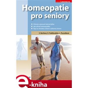 Homeopatie pro seniory - Radana Poděbradská, Eliška Bartlová, Ludmila Pszczólková