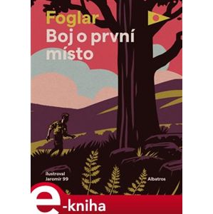 Boj o první místo - Jaroslav Foglar e-kniha