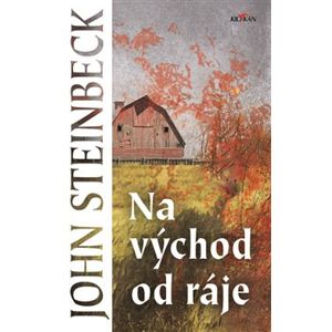 Na východ od ráje - John Steinbeck
