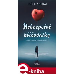 Nebezpečné křižovatky - Jiří Hanibal e-kniha