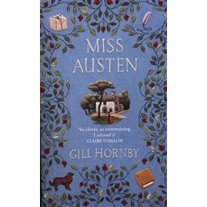 Miss Austen - Gill Hornby