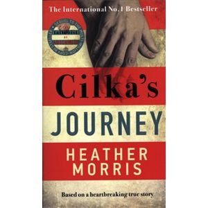 Cilka´s Journey : The sequel to The Tattooist of Auschwitz - Heather Morris