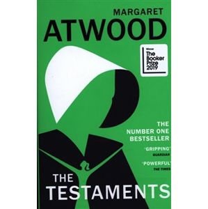 The Testaments: The Sequel to The Handmaid&apos;s Tale - Margaret Atwoodová