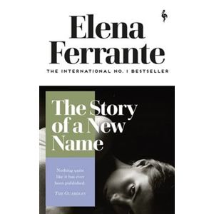 Story of a New Name - Elena Ferrante