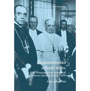 Československo a Svatý stolec. II/3. Kongregace pro mimořádné církevní záležitosti. 1929–1931 - Pavel Helan