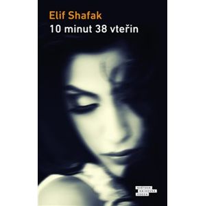10 minut 38 vteřin - Elif Shafak