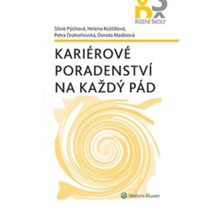 Kariérové poradenství na každý pád - Dorota Madziová, Silvie Pýchová, Helena Košťálová, Petra Drahoňovská