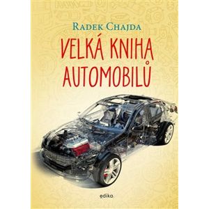 Velká kniha automobilů - Radek Chajda
