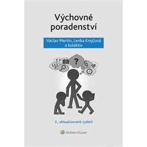 Výchovné poradenství. 3. přepracované vydání - Lenka Krejčová, Václav Mertin