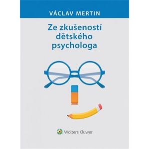 Ze zkušeností dětského psychologa - Václav Mertin