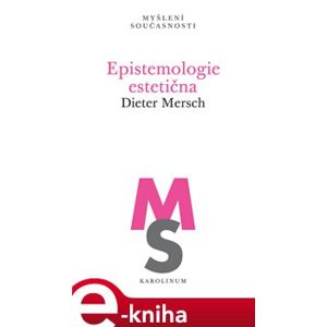 Epistemologie estetična - Dieter Mersch e-kniha