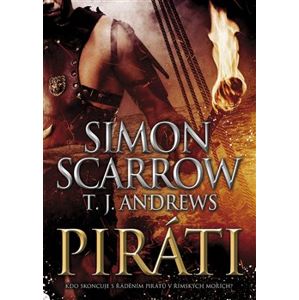Piráti - Simon Scarrow, T.J. Andrews