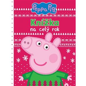 Peppa Pig - Knížka na celý rok - kolektiv