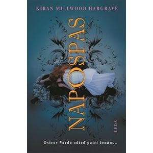 Napospas - Kiran Millwood Hargrave