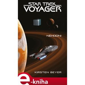 Star Trek: Voyager – Nehodni - Kirsten Beyer e-kniha