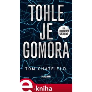 Tohle je Gomora - Tom Chatfield