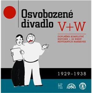 Osvobozené divadlo V+W 1929 + 1938 - Jan Werich, Jiří Voskovec