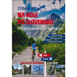 Ottův atlas Na kole po Slovensku - Ivo Paulík