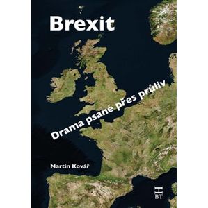 Brexit / Drama psané přes průliv - Martin Kovář