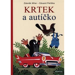 Krtek a autíčko - Eduard Petiška, Zdeněk Miler