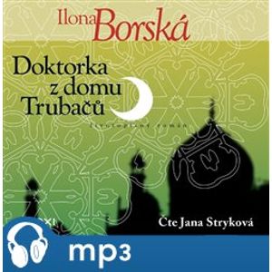 Doktorka z domu Trubačů, mp3 - Ilona Borská