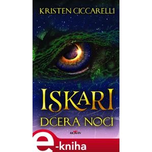Iskari - dcera noci - Kristen Ciccarelli e-kniha