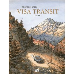 Visa transit. Svazek I - Nicolas de Crécy