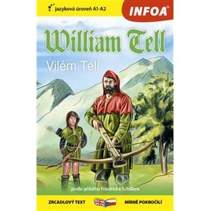 Četba pro začátečníky - William Tell (A1-A2) - Friedrich Schiller