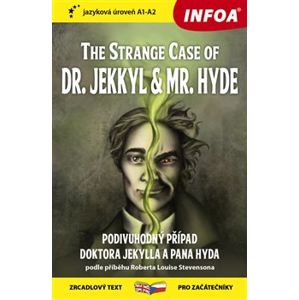 Podivuhodný případ doktora Jekylla / The Strange Case of Dr. Jekkyl and Mr. Hyde (A1-A2) - Robert Louis Stevenson