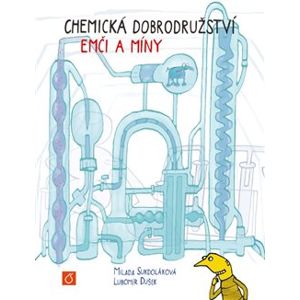 Chemická dobrodružství Emči a Míny - Lubomír Dušek, Milada Sukdoláková